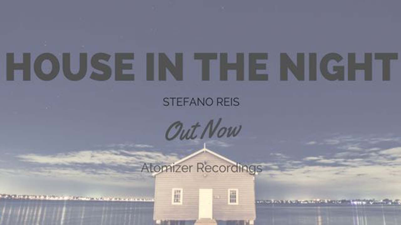 Stefano Reis – La premiere del nuovo singolo “House In The Night”