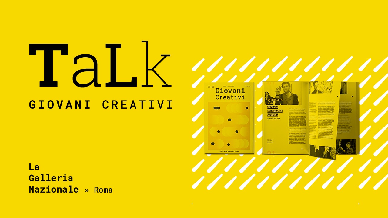 Giovani Creativi – Talk e Presentazione del catalogo alla Galleria Nazionale