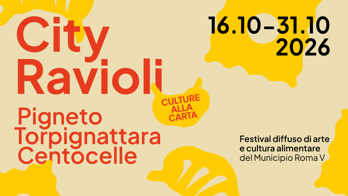 City Ravioli, il festival che racconta Pigneto, Torpignattara e Centocelle attraverso il cibo